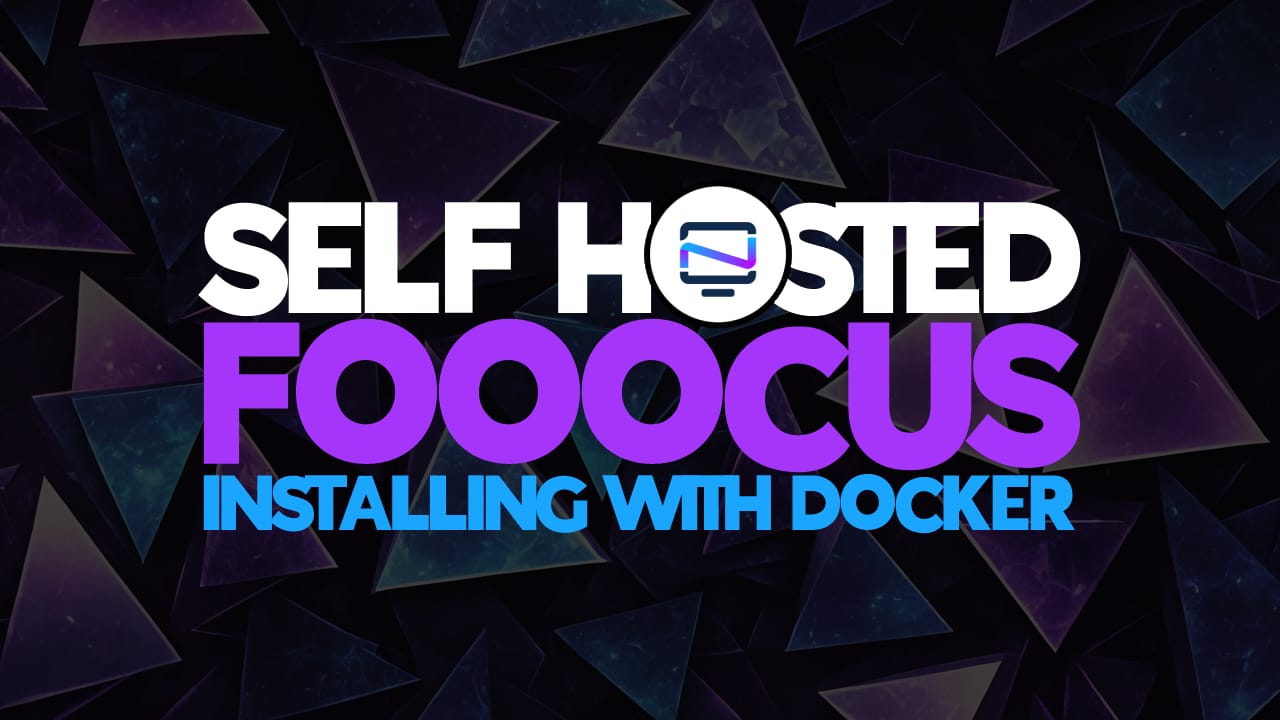 Generate Stunning Background Images using Self Hosted Fooocus in Docker